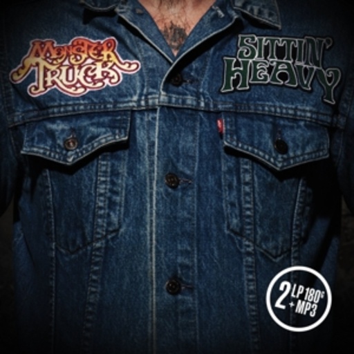 Monster Truck – Sittin' Heavy