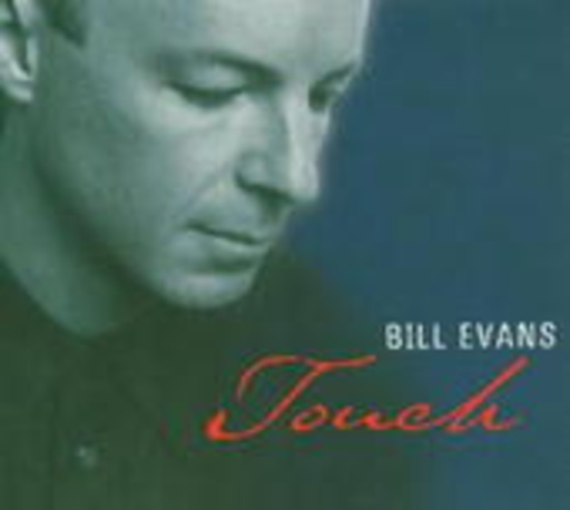 Bill Evans – Touch