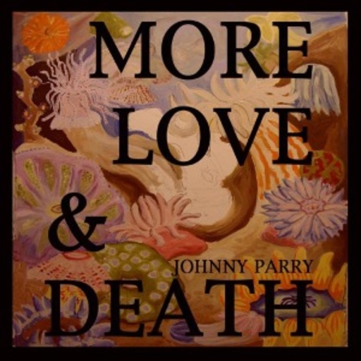 The Johnny Parry Trio – More Love & Death