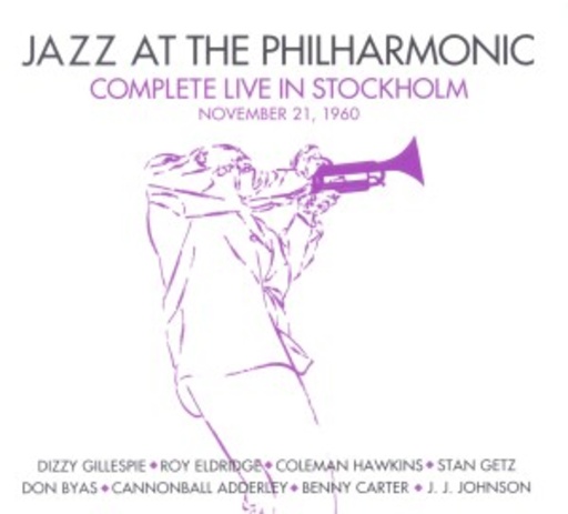 Diverse – Jazz At The Philharmonic - Complete Live in Stockholm