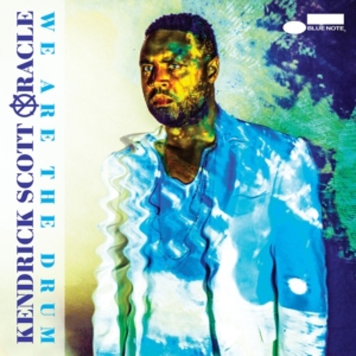 Kendrick Scott Oracle – We Are The Drum