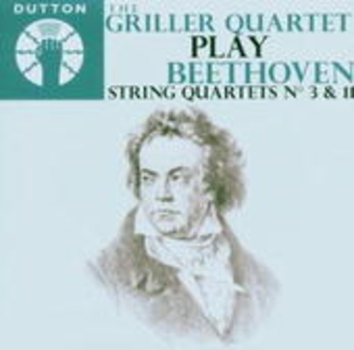 The Griller Quartet – String Quartets No. 3 & 11