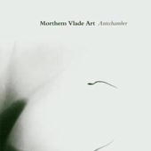Morthem Vlade Art – Antechamber
