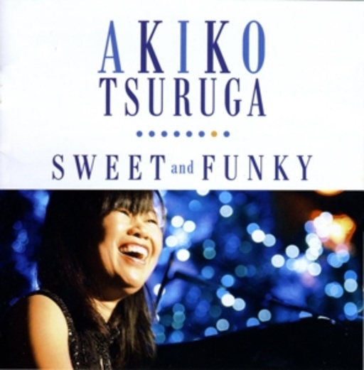 Akiko Tsuruga – Sweet And Funky
