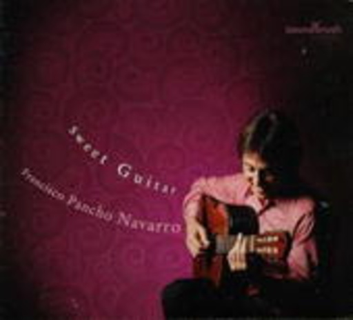 Francisco Pancho Navarro – Sweet Guitar
