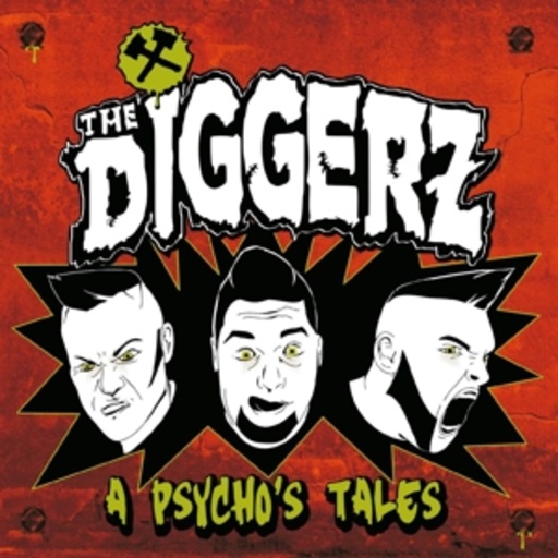 The Diggerz – A Psycho's Tale