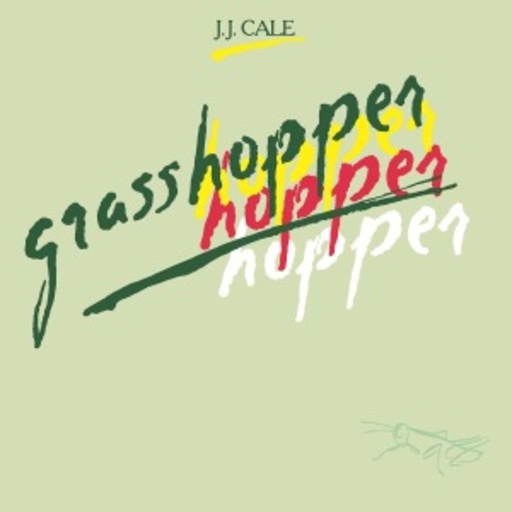 J.J. Cale – Grasshopper
