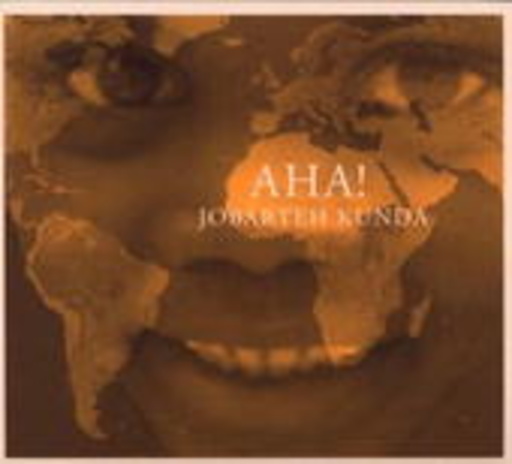 Jobarteh Kunda – Aha!