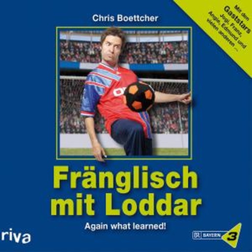 Chris Boettcher – Fränglisch mit Loddar