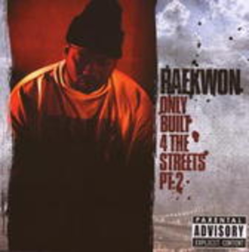 Raekwon – Only Build 4 The Streets Part 2