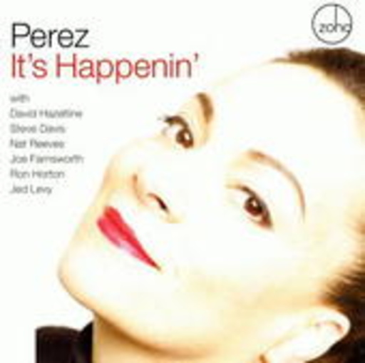 Perez – It's Happenin'