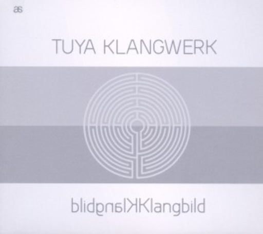 Tuya Klangwerk – Zwukomalba - Klangbild