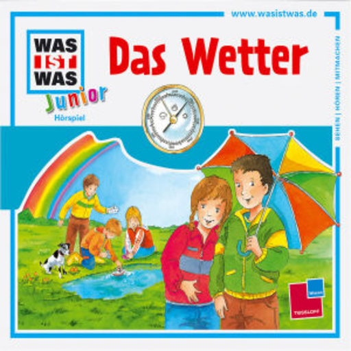 Diverse – Was ist was Junior - Folge 18 - Das Wetter