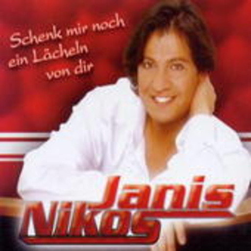 Janis Nikos – Schenk mir noch ein Lächeln von Dir
