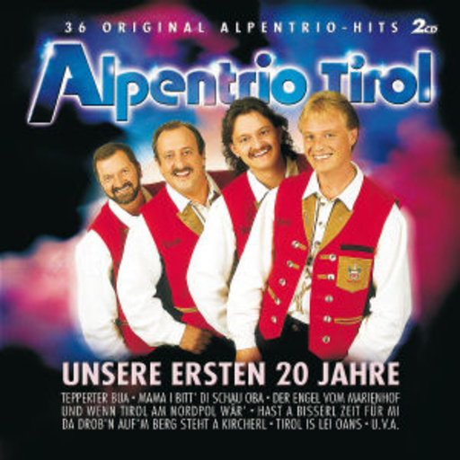 Alpentrio Tirol – Unsere ersten 20 Jahre