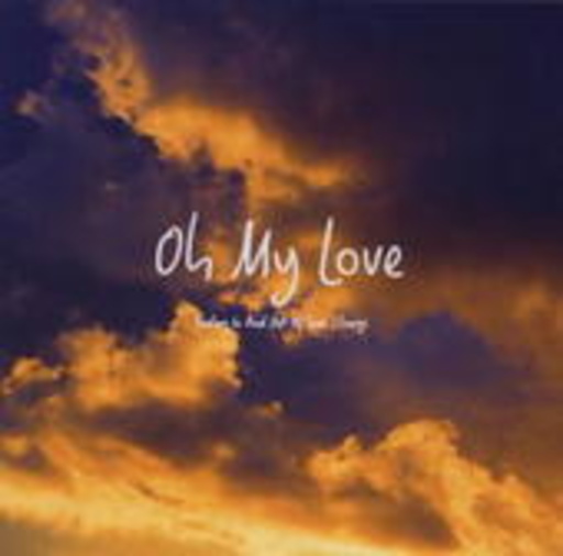 Diverse – Oh My Love - Fading In And Out Of Love...Songs