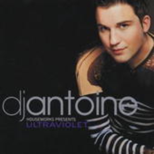DJ Antoine – Ultraviolet - Houseworks presents