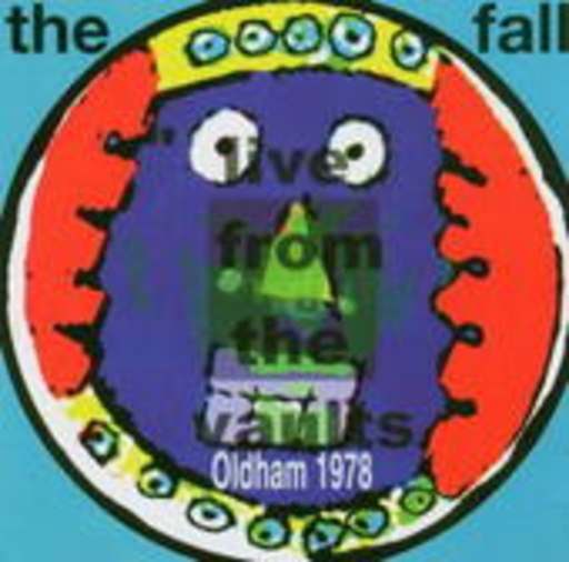 The Fall – Live From The Vaults - Oldham 1978