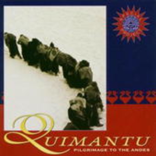 Quimantu – Pilgrimage To The Andes
