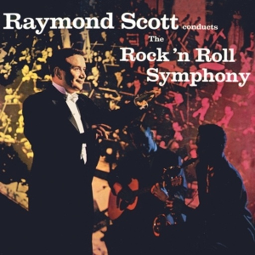 Raymond Scott – Rock And Roll Symphony