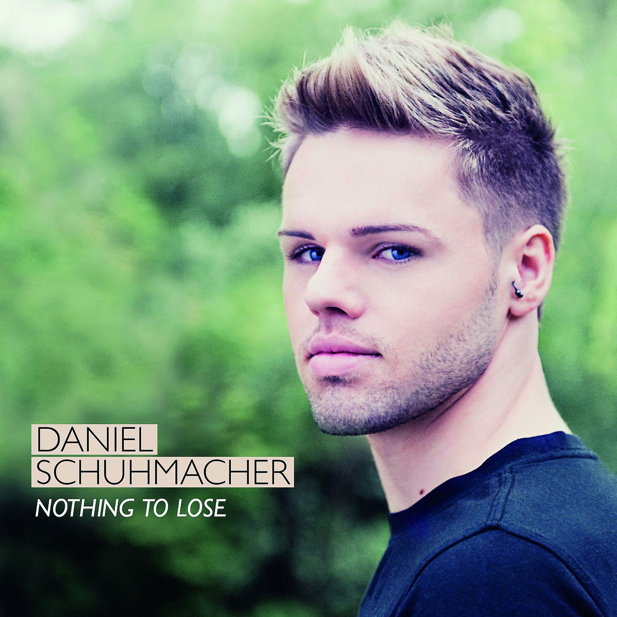 Daniel Schuhmacher – Nothing To Lose