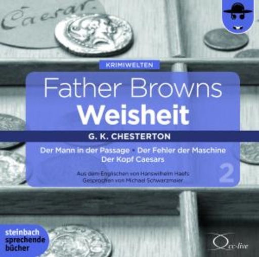 Gilbert Keith Chesterton – Father Browns Weisheit 2