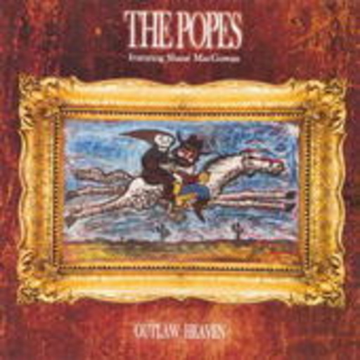 The Popes (Feat. Shane MacGowan) – Outlaw Heaven