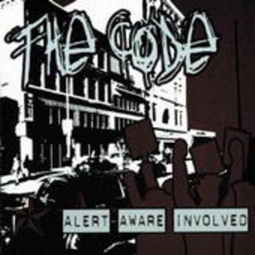 The Code – Alert Awere Involved