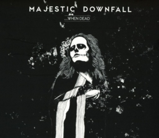 Majestic Downfall – ... When Dead