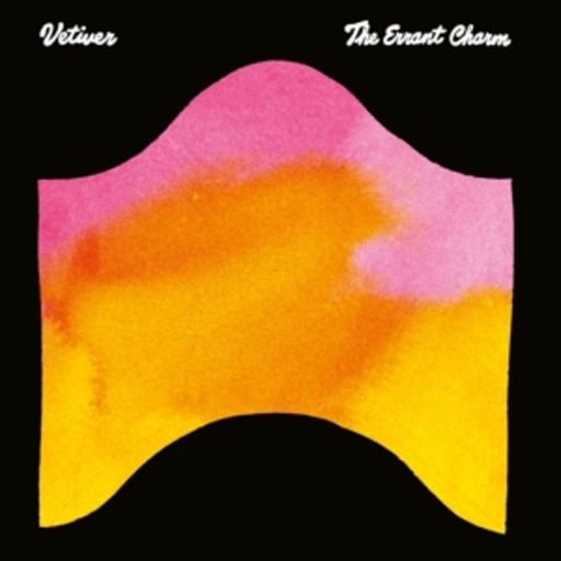 Vetiver – The Errant Charm