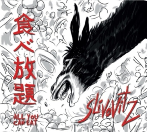 Slivovitz – All You Can Eat