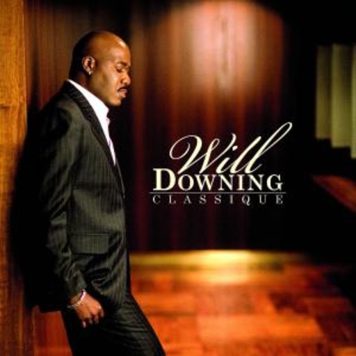 Will Downing – Classique