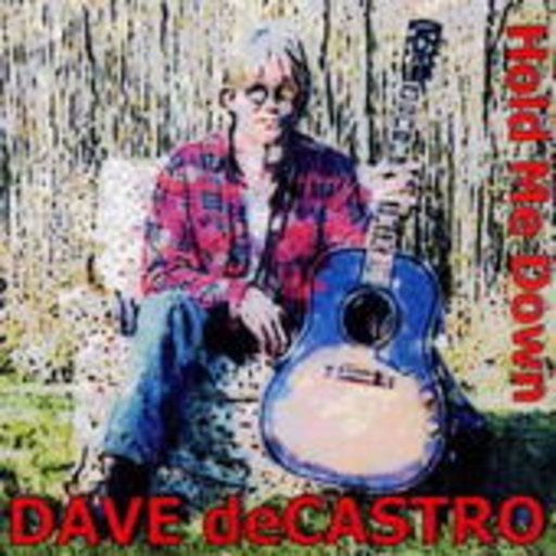 Dave DeCastro – Hold Me Down