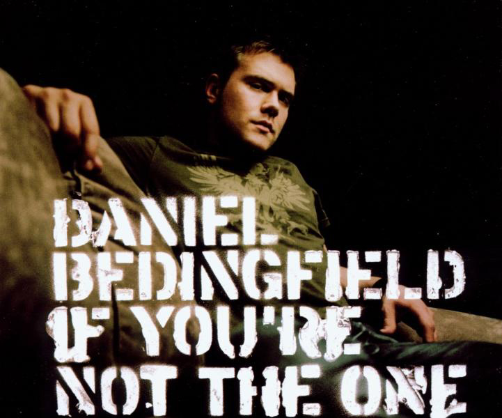 Daniel Bedingfield – If You're Not The One