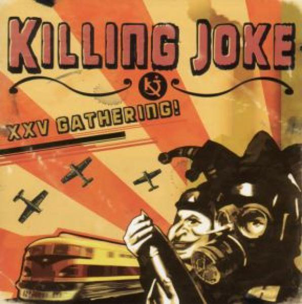 Killing Joke – XXV Gathering: Let Us Prey
