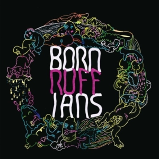 Born Ruffians – Ruff