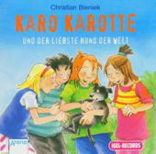 Christian Bieniek – Karo Karotte und der liebste Hund der Welt