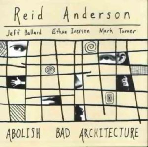 Reid Anderson – Abolish Bad Architecture