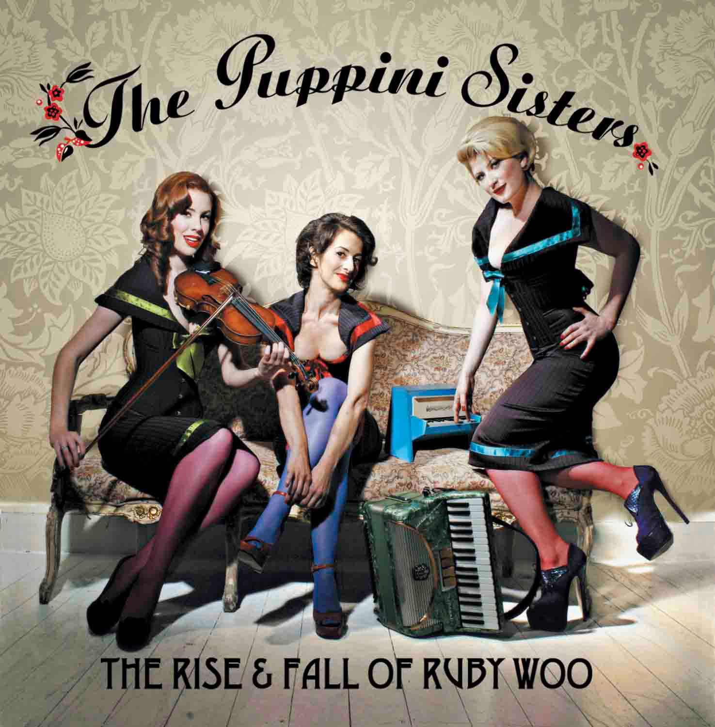 The Puppini Sisters – The Rise And Fall Of Ruby Woo