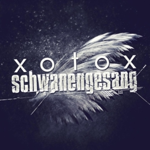 Xotox – Schwanengesang