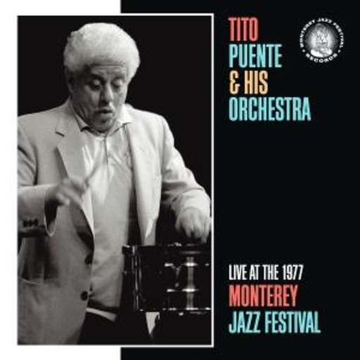 Tito Puente – Live At The Monterey Jazz Festival 1977