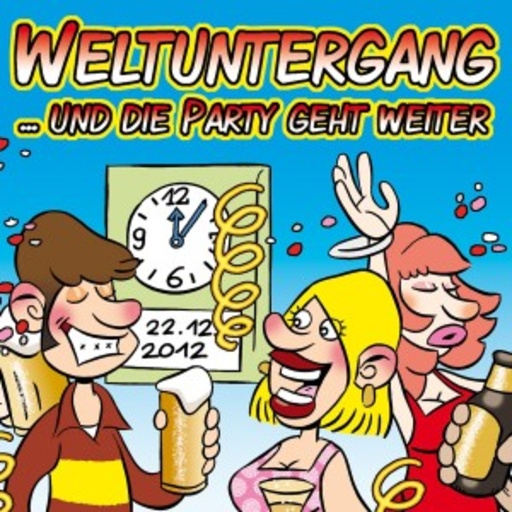 Diverse – Weltuntergang ...und die Party geht weiter