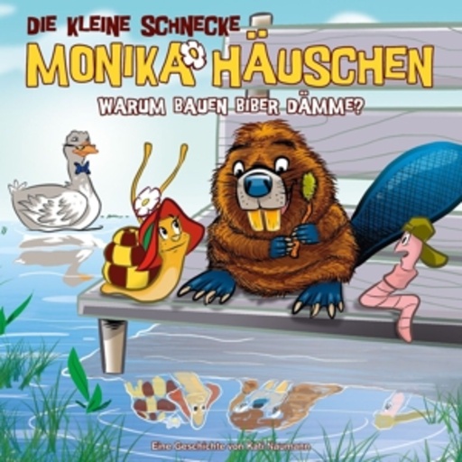Die kleine Schnecke Monika Häuschen – Warum bauen Biber Dämme? (44)