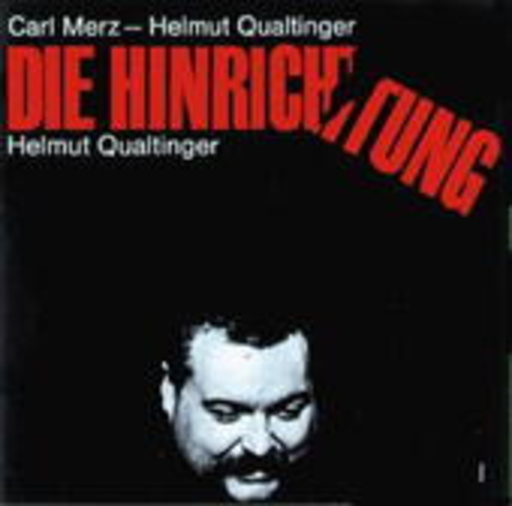 Helmut Qualtinger – Die Hinrichtung