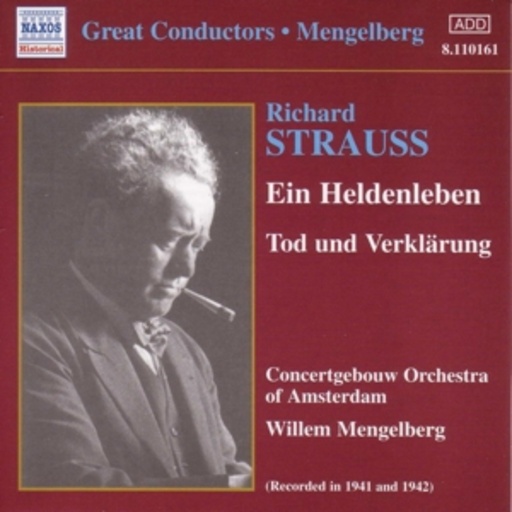 Ein Heldenleben/Tod und Verklärung (1941/1942)