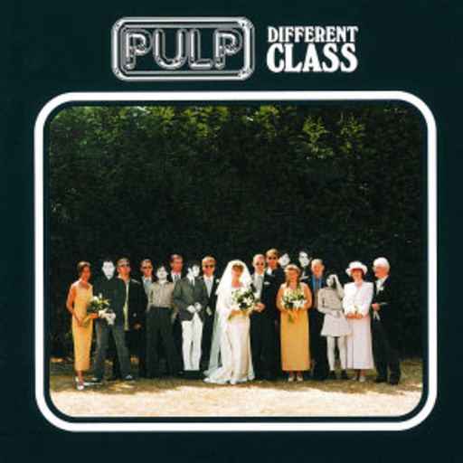 Pulp – Different Class