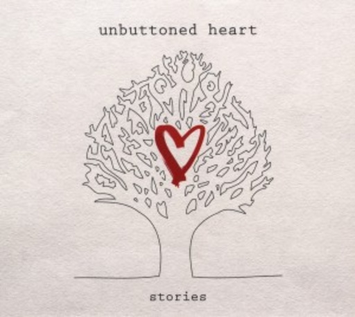 Unbuttoned Heart – Stories