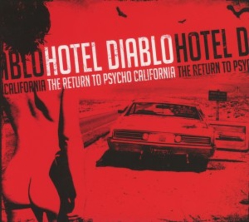 Hotel Diablo – The Return To Psycho, California