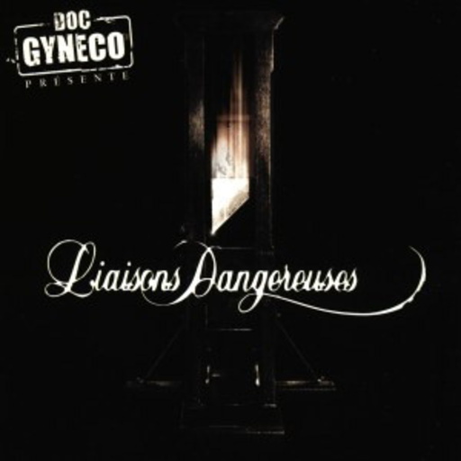 Diverse – Les Liaisons Dangereuses (Doc Gynéco Presente) (Compilation A)