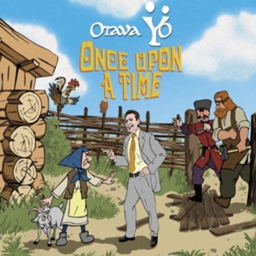 Otava Yo – Once Upon A Time
